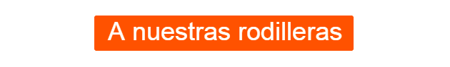 Botón naranja que enlaza con nuestra selección de rodilleras.