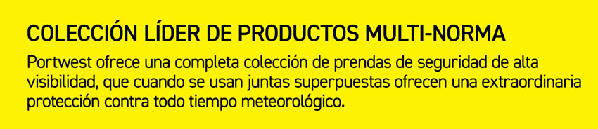 Portwest ofrece una gama completa de ropa de seguridad de alta visibilidad que, en combinación, ofrece una muy buena protección para todo tipo de clima.